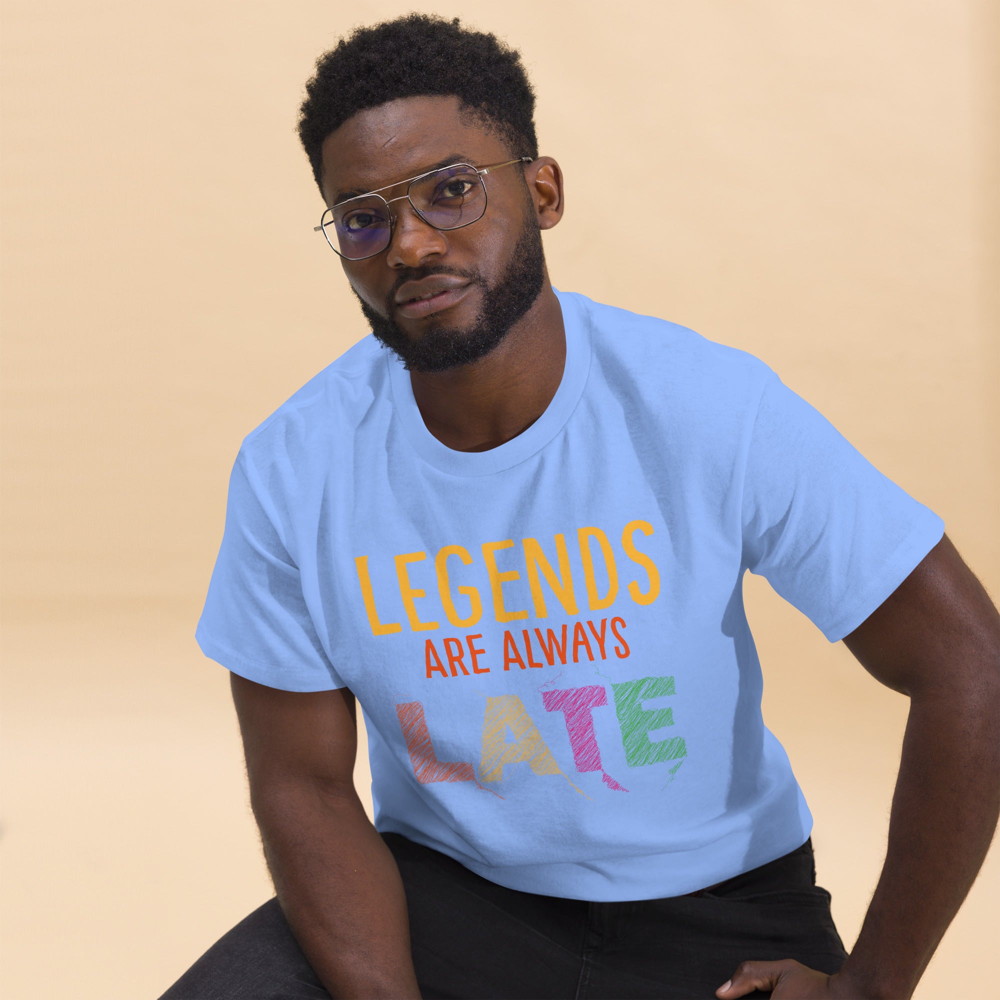 Legends Are Always Late Statement Tee