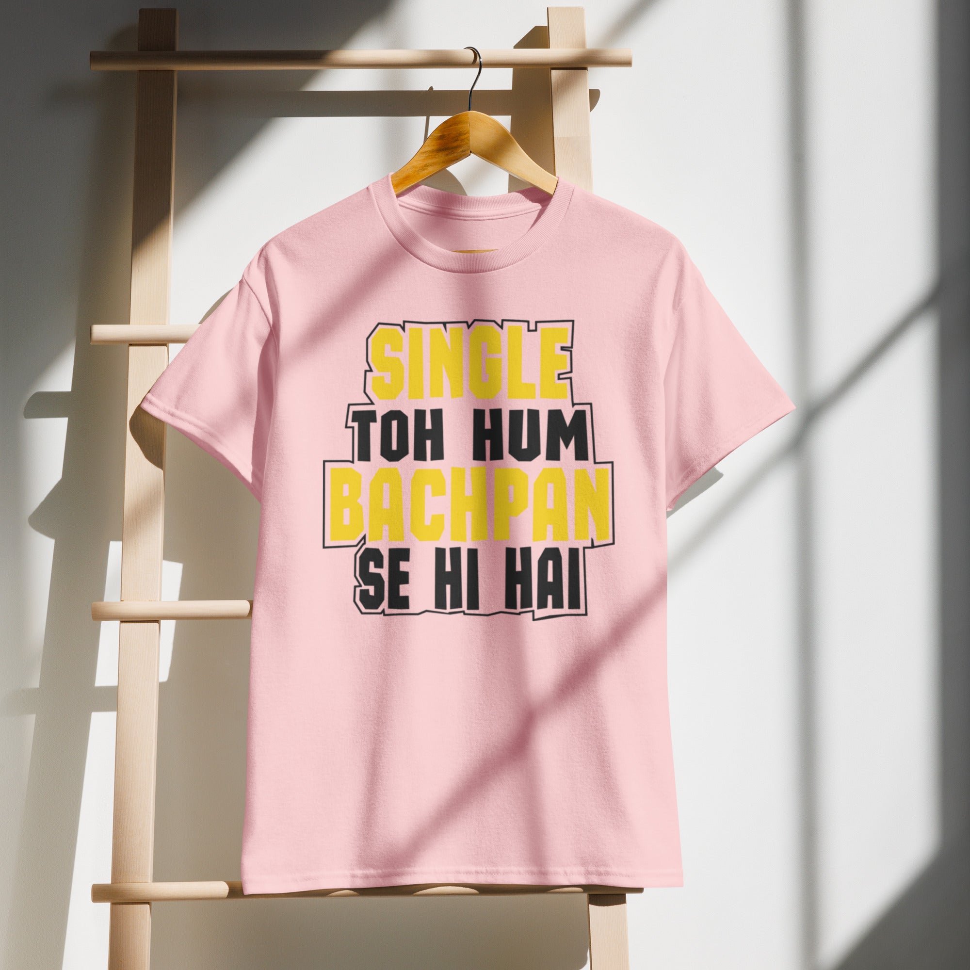 Single Toh Hum Bachpan Se Hai Hindi Tee