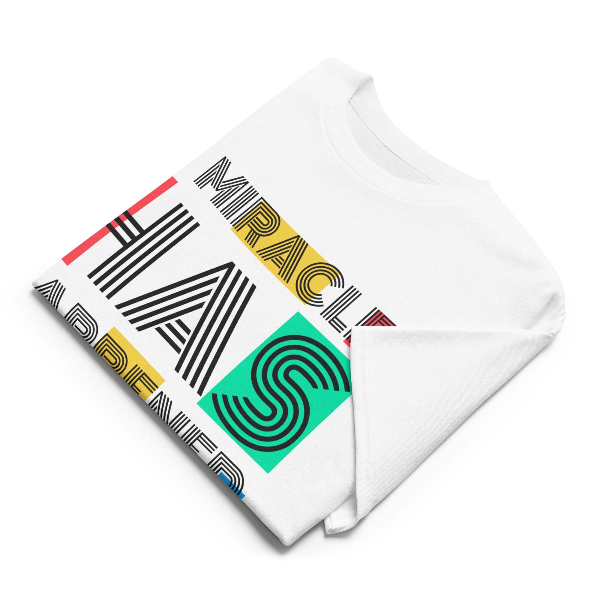 Unisex Graphic T-Shirt – “A Miracle Has Happened”