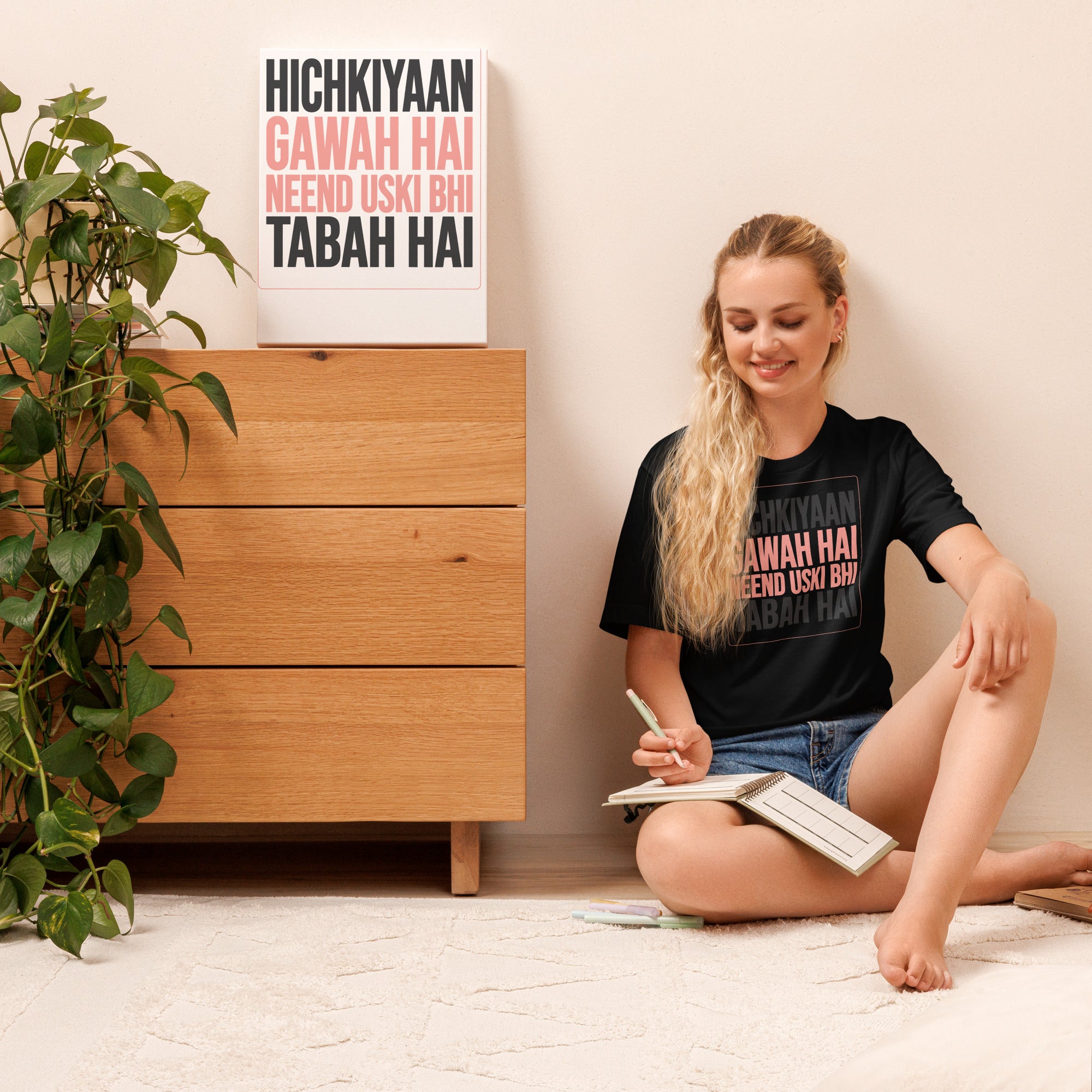 Hichkiyaan Gawah Hai Hindi Quote Tee