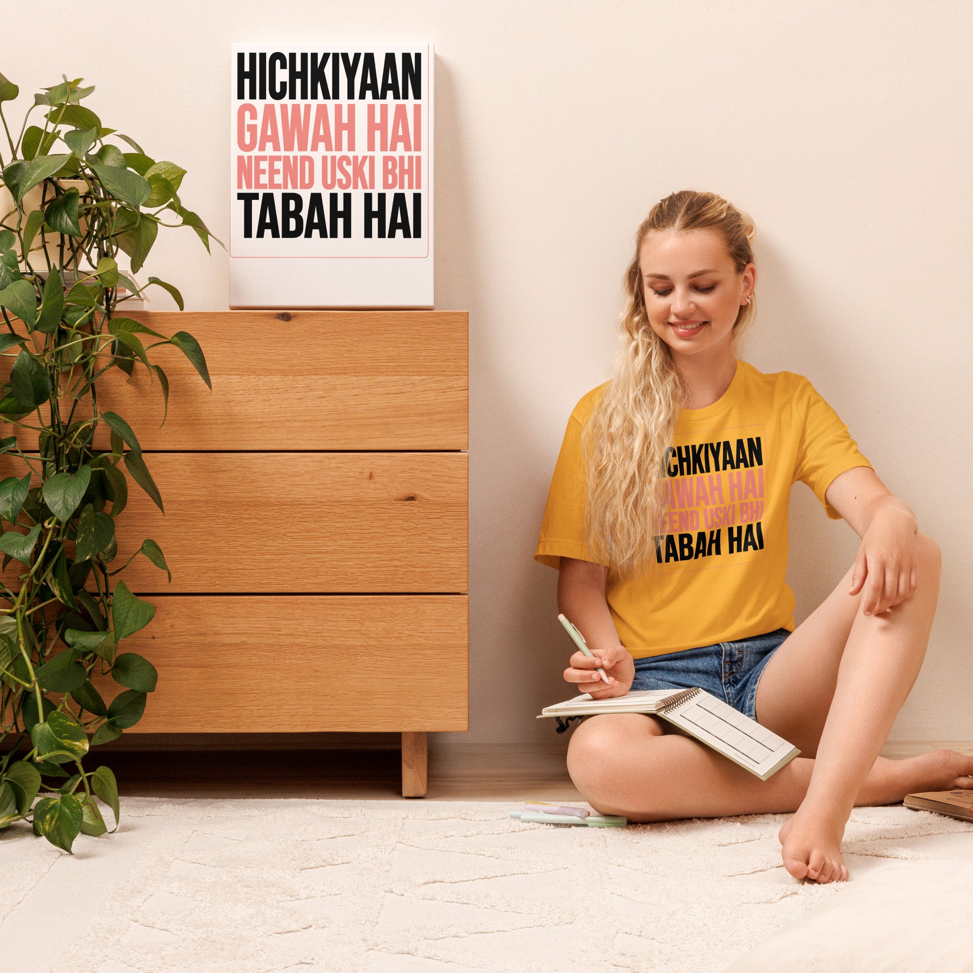 Hichkiyaan Gawah Hai Hindi Quote Tee