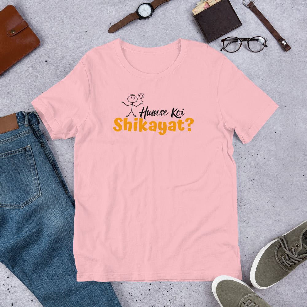 Humse Koi Shikayat Hindi Tee