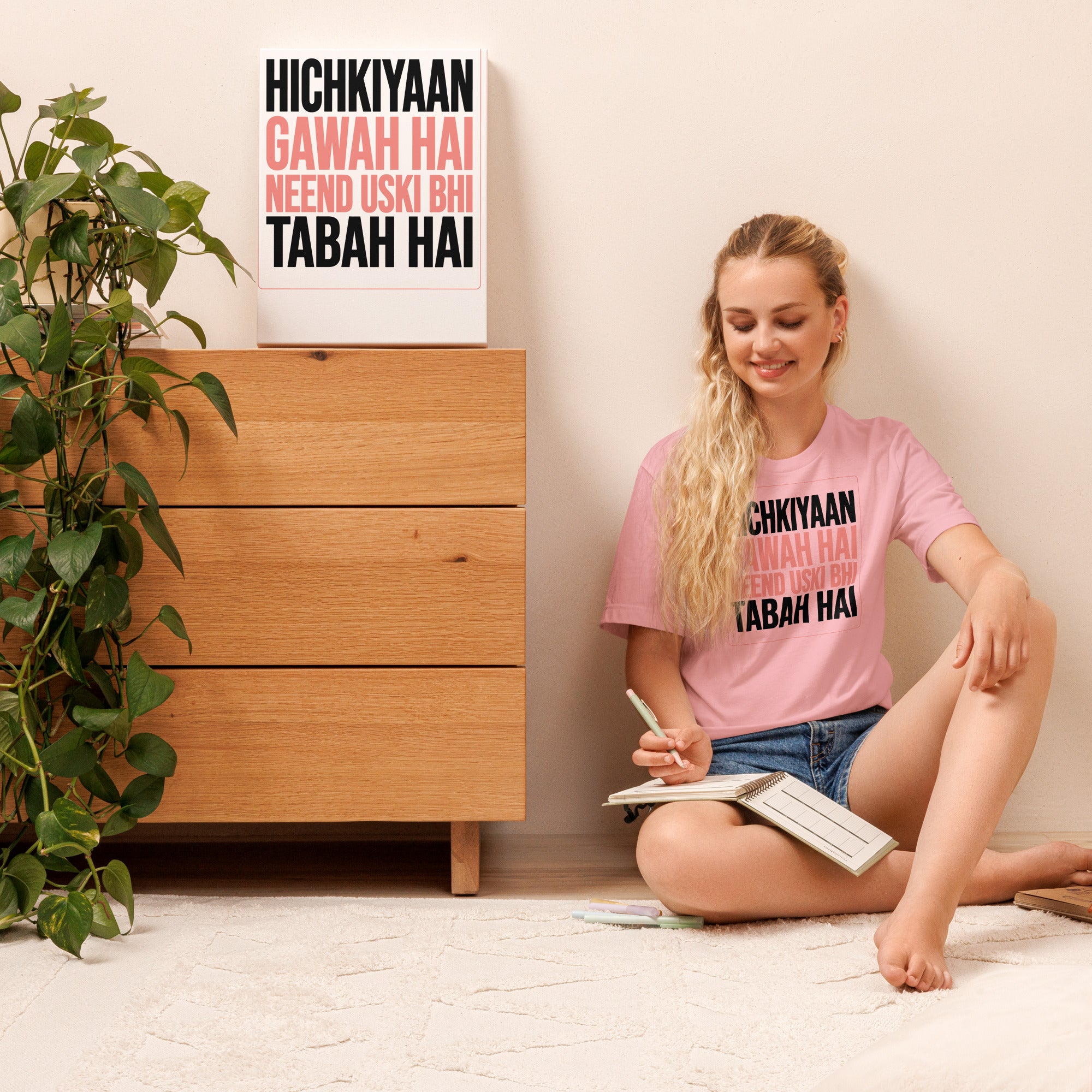 Hichkiyaan Gawah Hai Hindi Quote Tee