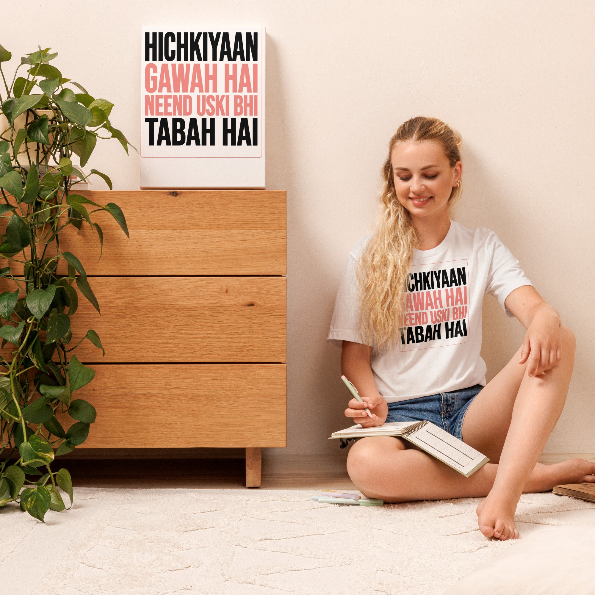 Hichkiyaan Gawah Hai Hindi Quote Tee