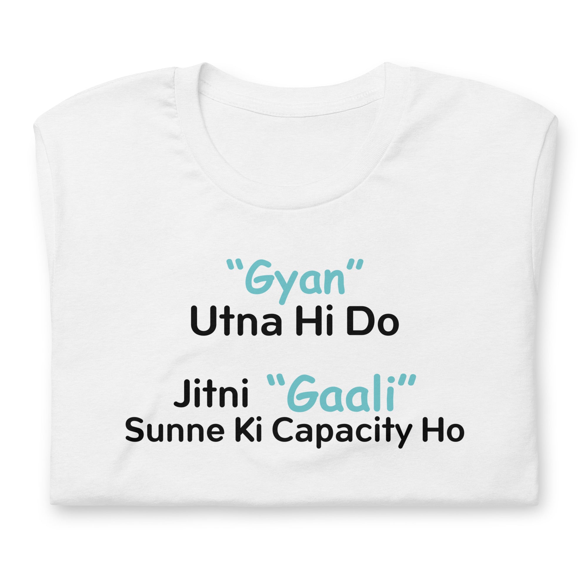 Gyan Utna Hi Do Hindi Humor Tee