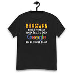 Bhagwan Google Hindi Quote Tee