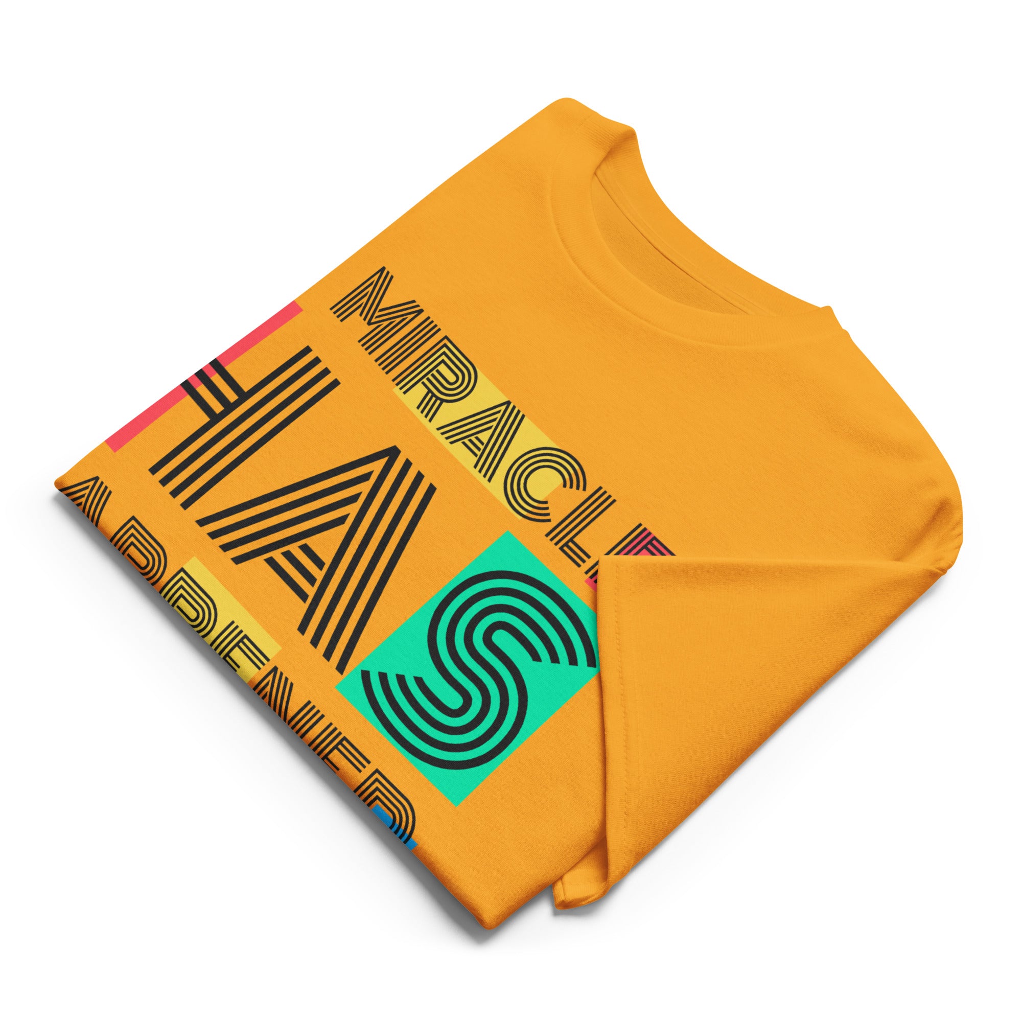 Unisex Graphic T-Shirt – “A Miracle Has Happened”