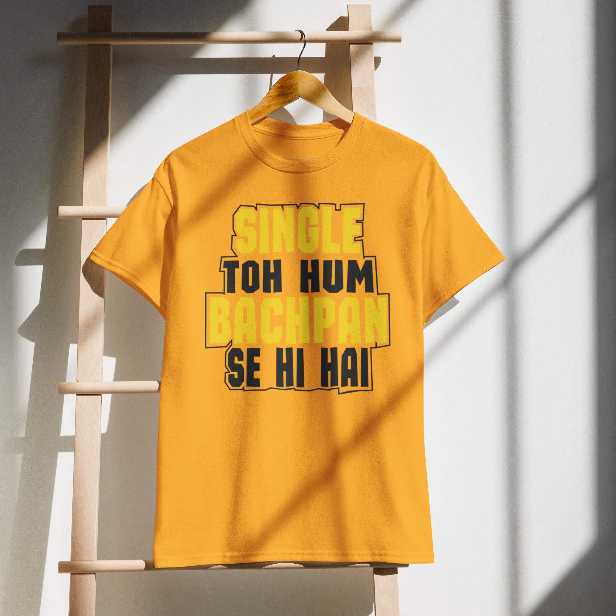 Single Toh Hum Bachpan Se Hai Hindi Tee