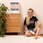 Hichkiyaan Gawah Hai Hindi Quote Tee