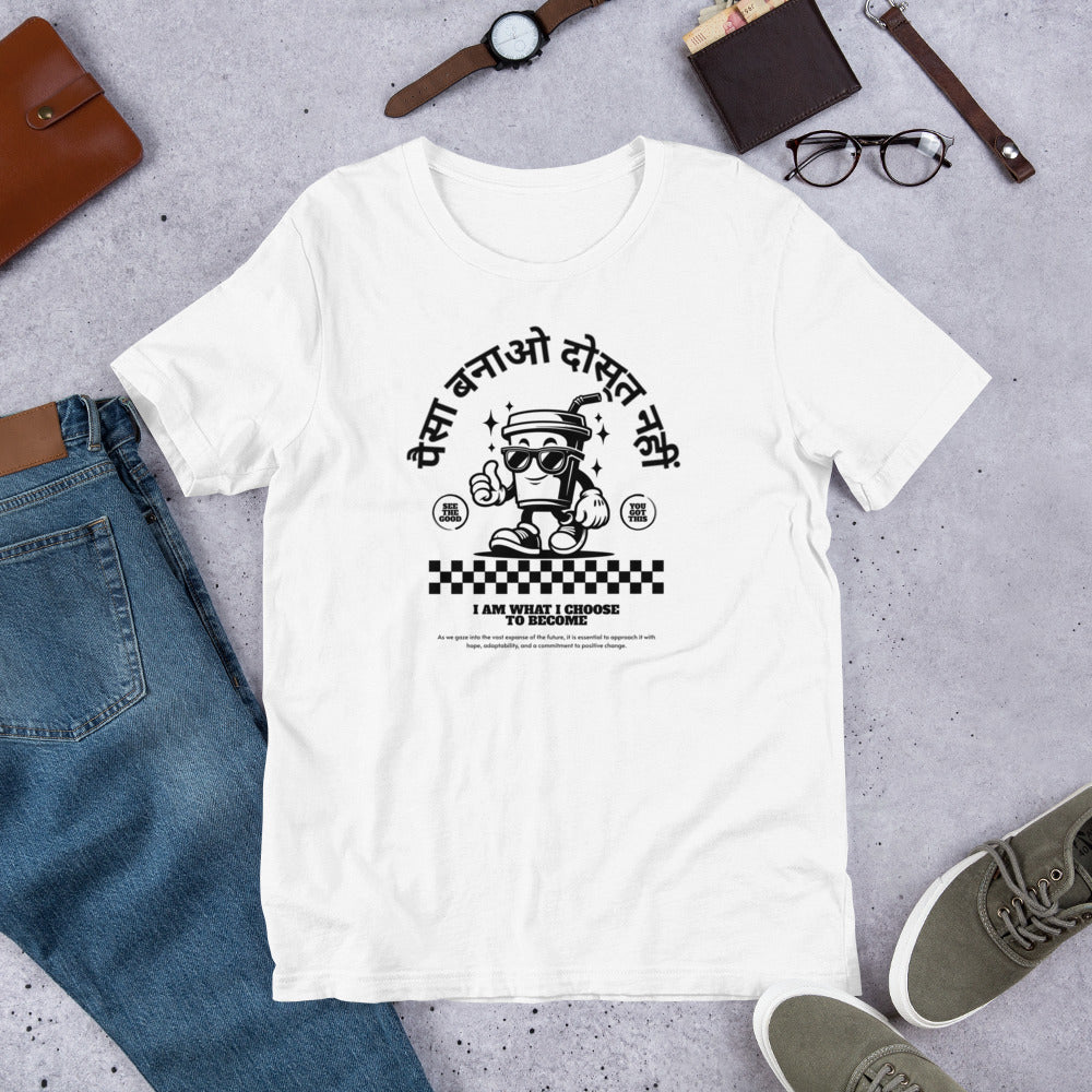Paise Banao Dosti Nahi Hindi Quote Tee